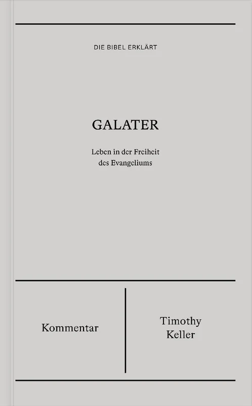 Galater | Kommentar (Die Bibel erklärt)