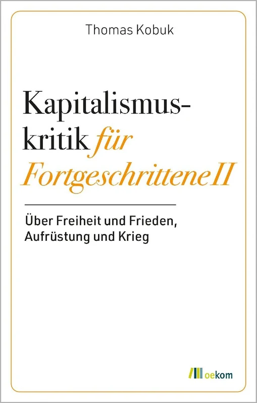 Kapitalismuskritik für Fortgeschrittene II