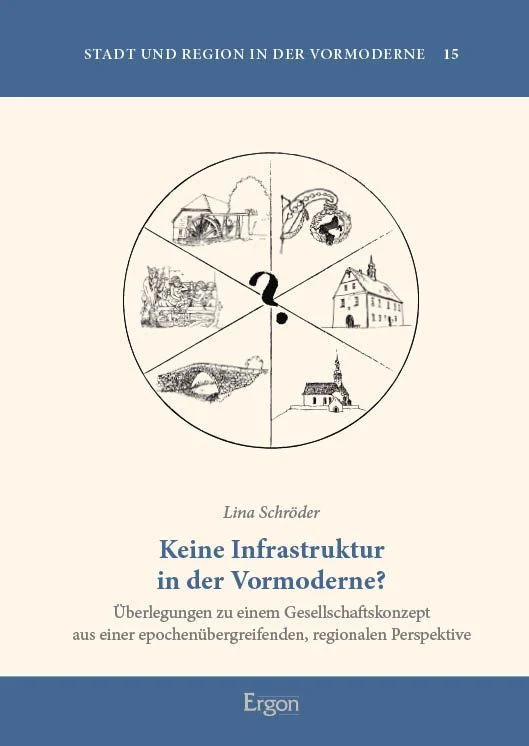 Keine Infrastruktur in der Vormoderne?