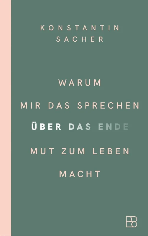 Warum mir das Sprechen über das Ende Mut zum Leben macht