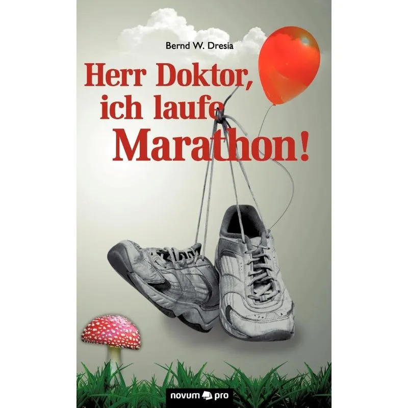 Herr Doktor, Ich Laufe Marathon!