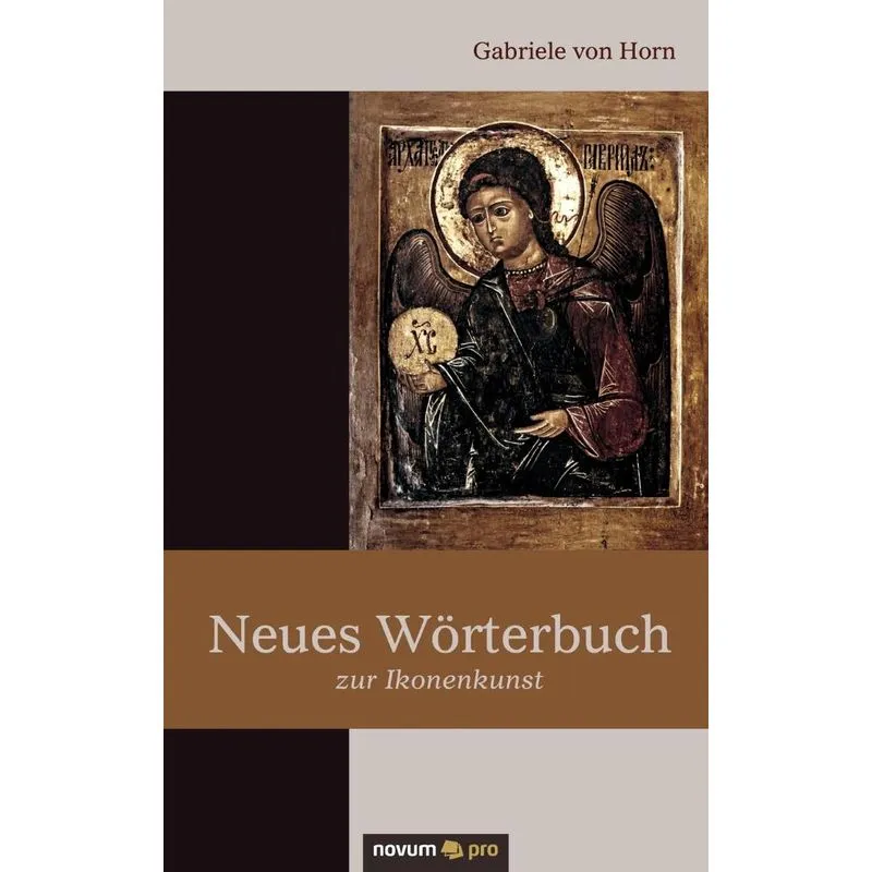 Neues Wörterbuch zur Ikonenkunst