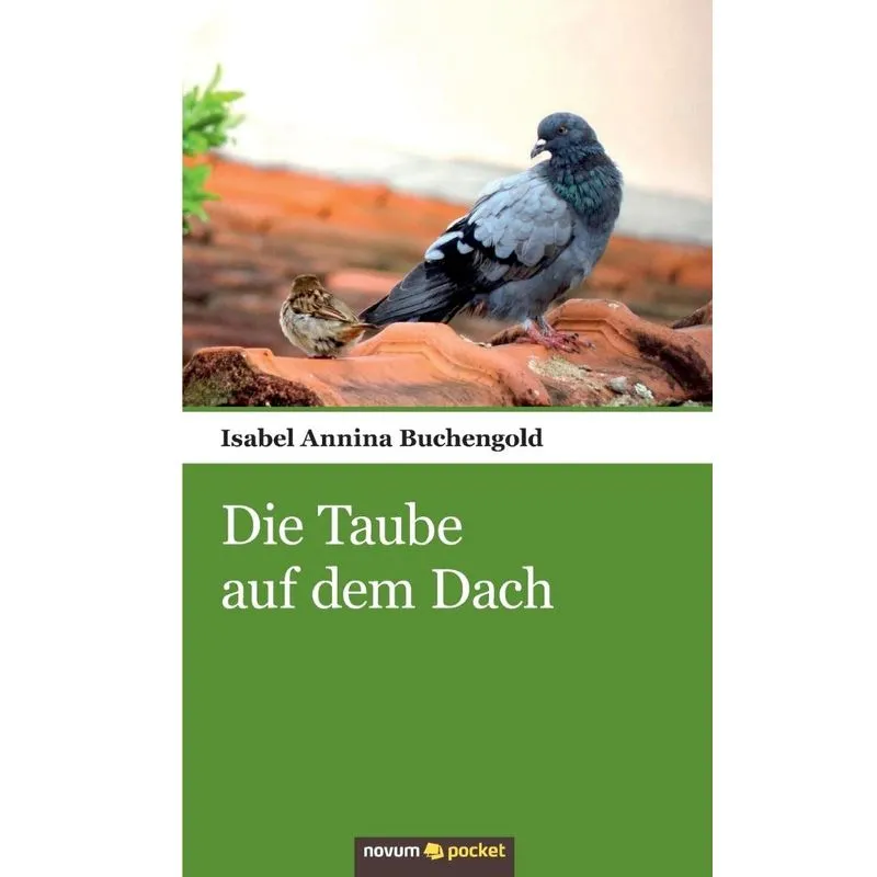 Die Taube auf dem Dach