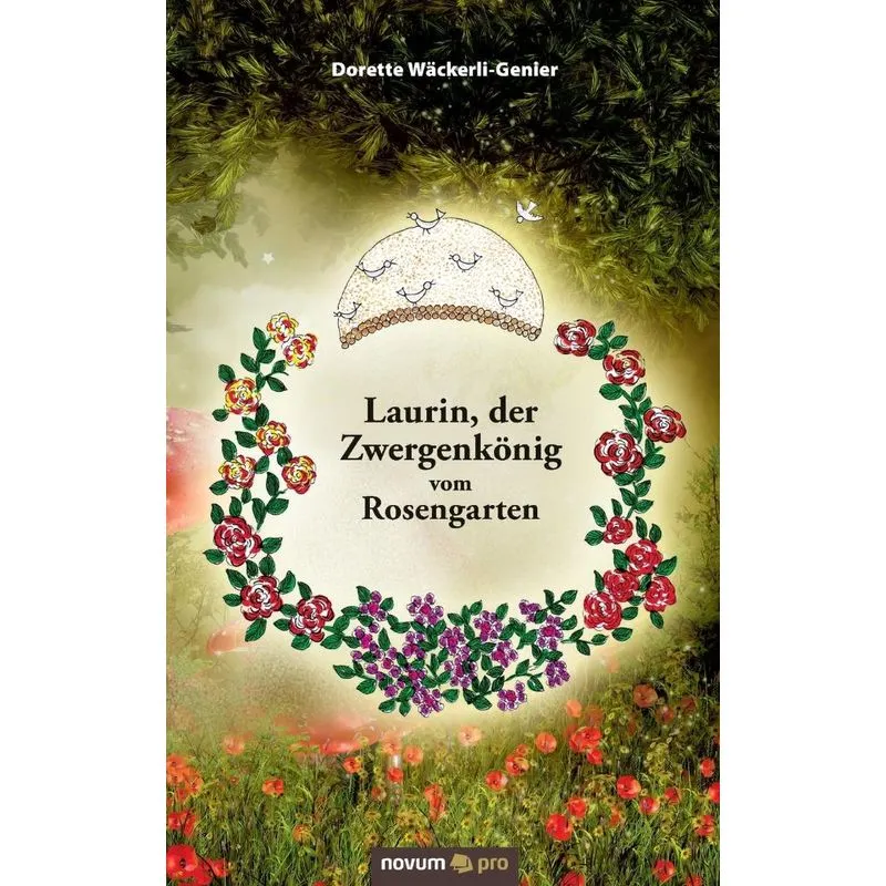 Laurin, der Zwergenkönig vom Rosengarten