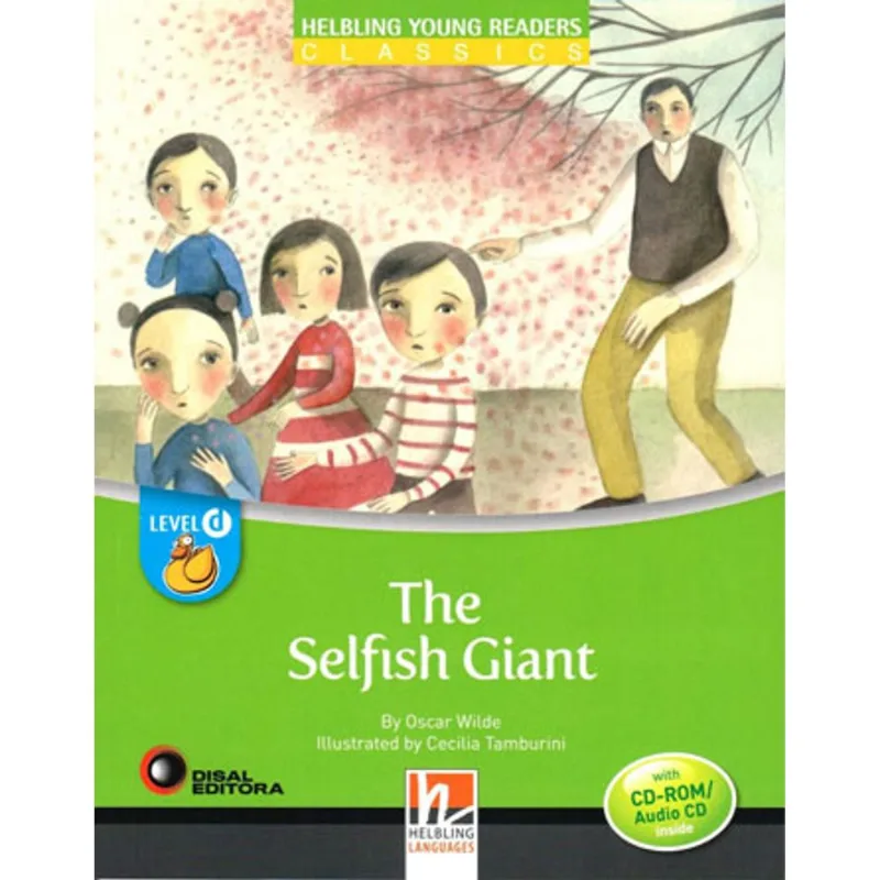 THE SELFISH GIANT - WITH CD-ROM AND AUDIO CD - LEVEL D