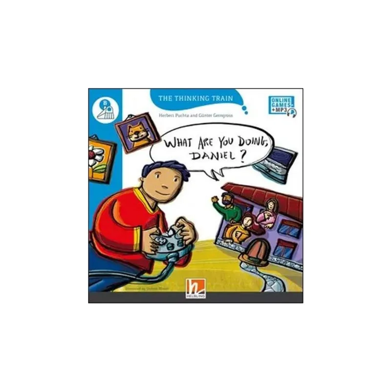 WHAT ARE YOU DOING, DANIEL? - THE THINKING TRAIN - LEVEL B + E-ZONE RESOURCES