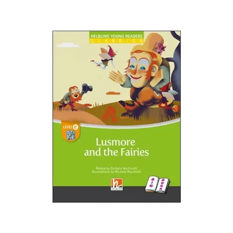 LUSMORE AND THE FAIRIES - BIG BOOK - LEVEL E