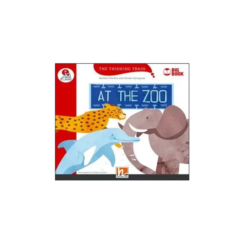 AT THE ZOO - BIG BOOK - THE THINKING TRAIN - LEVEL A