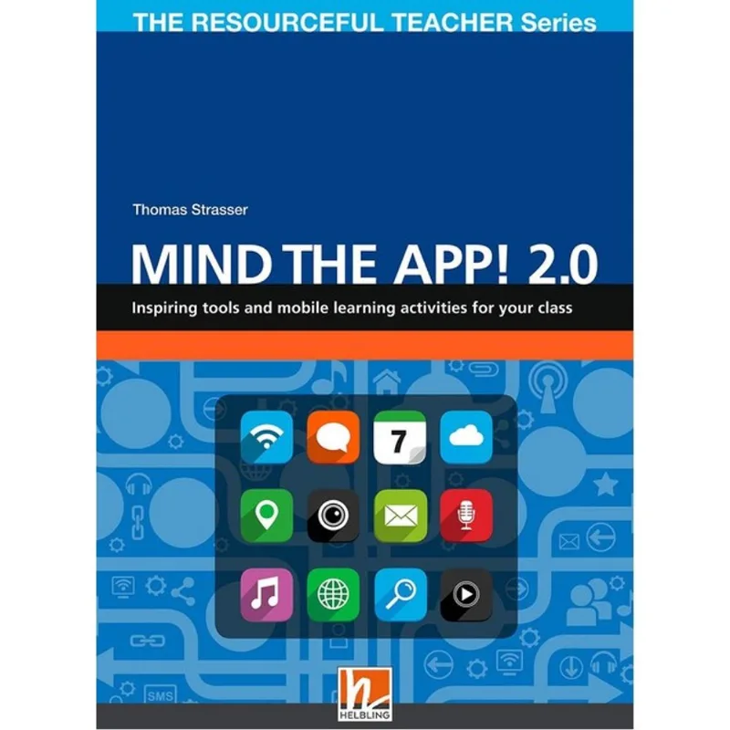 MIND THE APP! 2.0 - THE RESOURCEFUL TEACHER SERIES