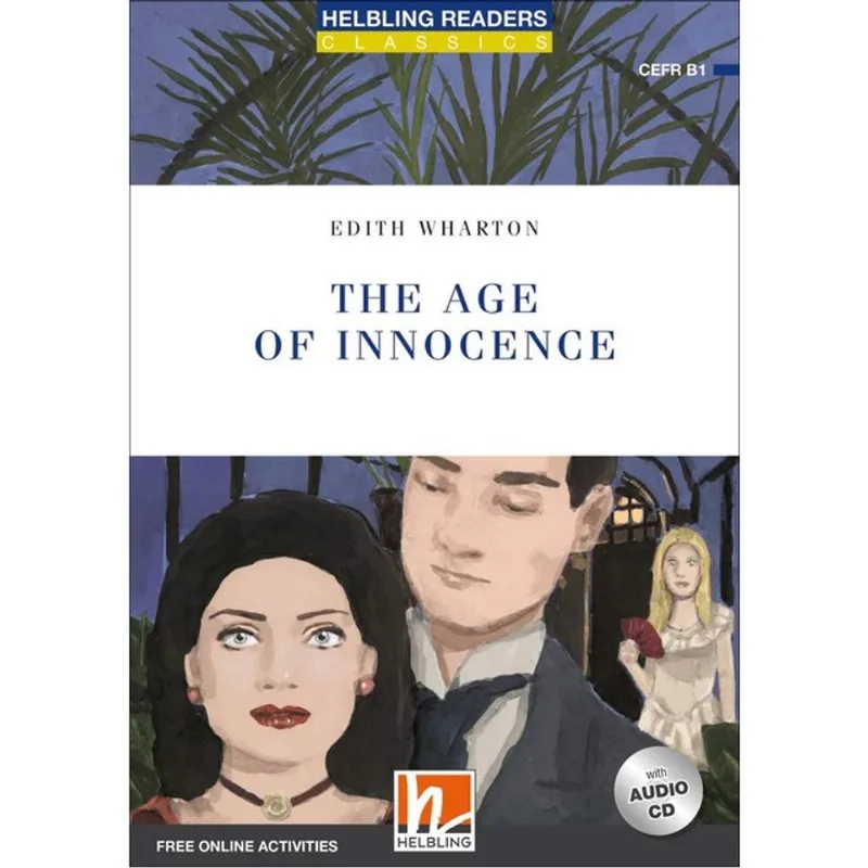 THE AGE OF INNOCENCE - LEVEL 5 + AUDIO CD + MEDIA APP + E-ZONE RESOURCES