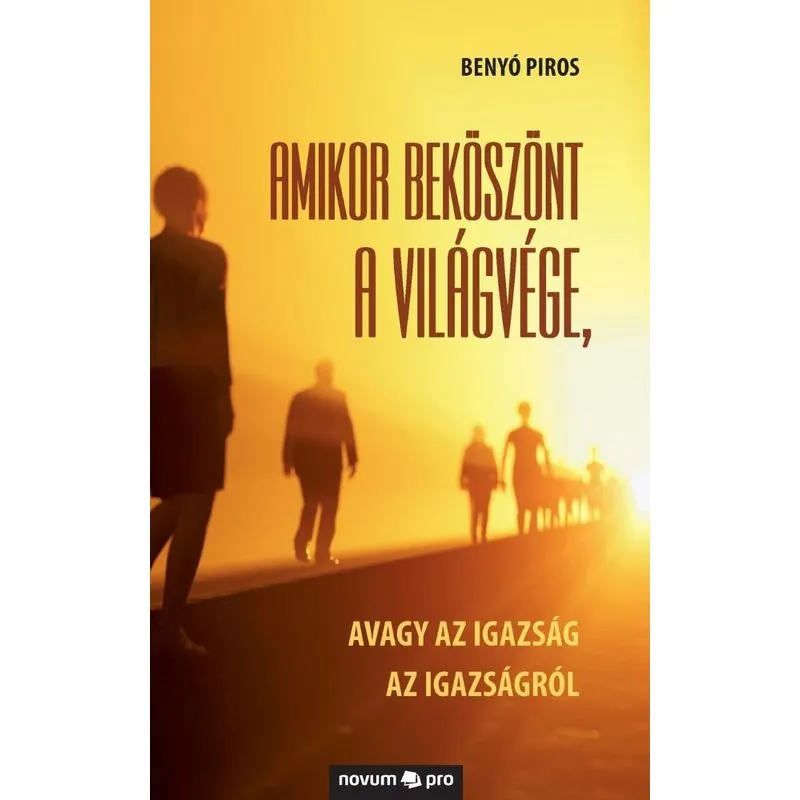 Amikor beköszönt a világvége,