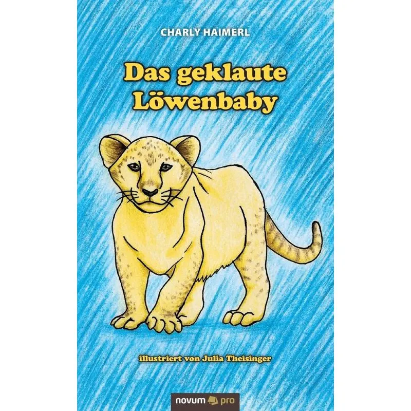 Das geklaute Löwenbaby