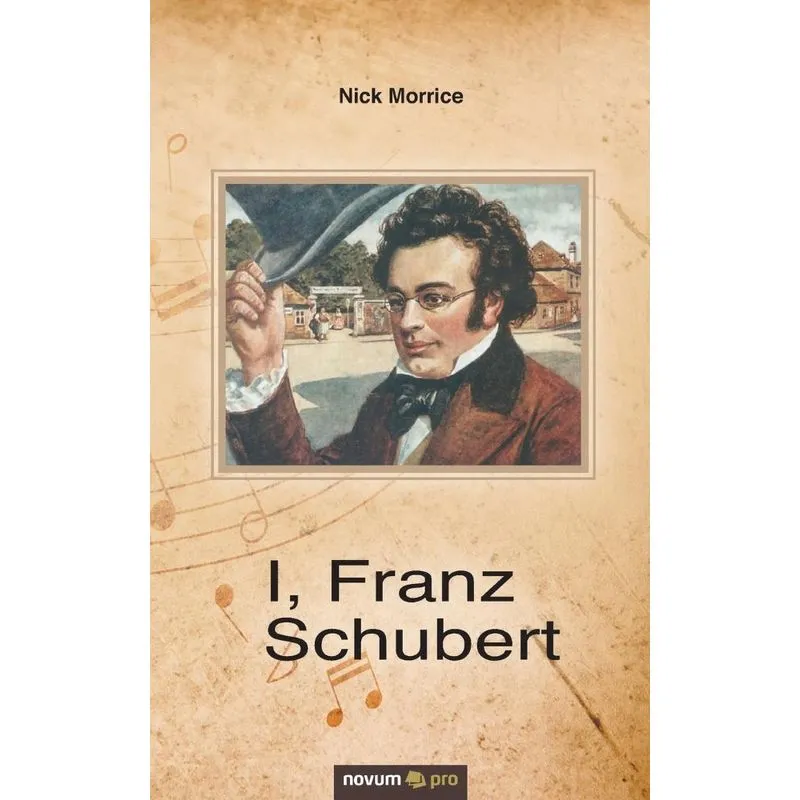 I, Franz Schubert