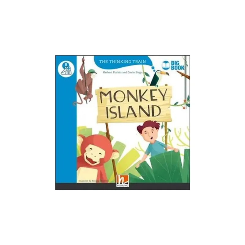 MONKEY ISLAND - BIG BOOK - THE THINKING TRAIN - LEVEL B