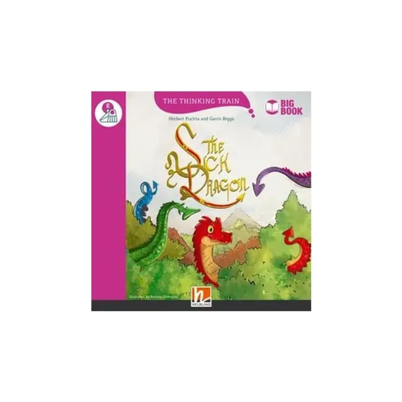 THE SICK DRAGON - BIG BOOK - THE THINKING TRAIN - LEVEL E