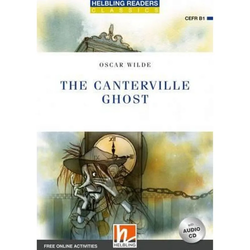 THE CANTERVILLE GHOST - CEFR B1 - WITH AUDIO CD + FREE ONLINE ACTIVITIES - LEVEL 5