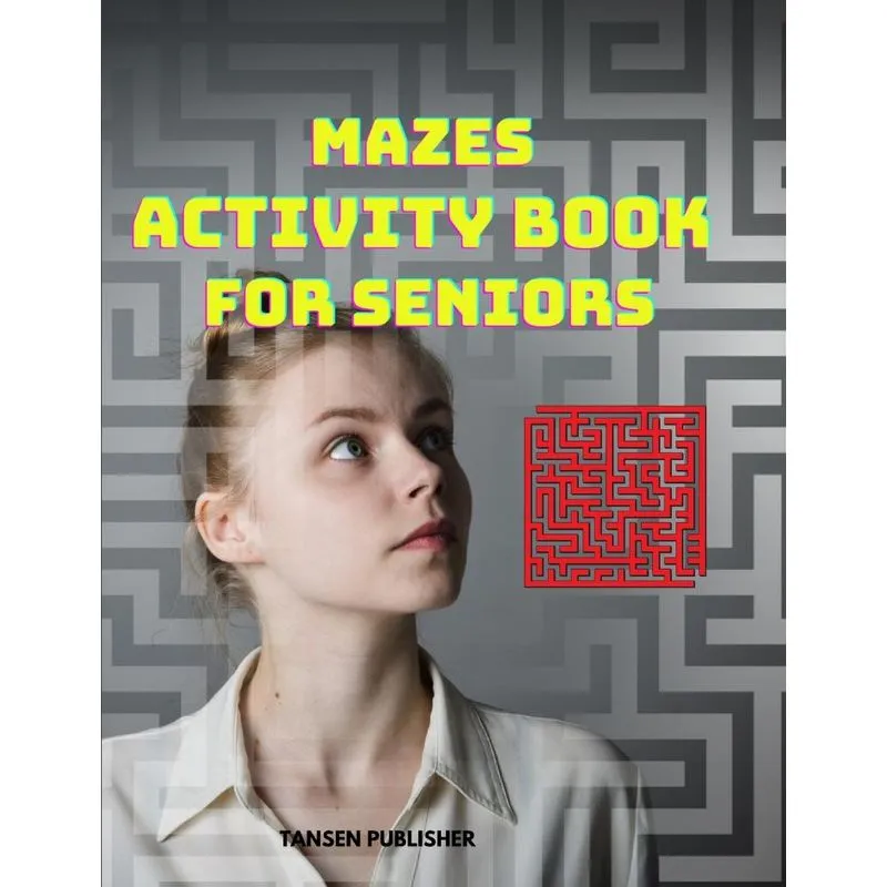 Mazes Activity Book for Seniors