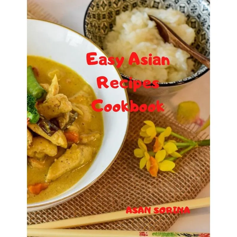 Easy Asian Recipes Cookbook