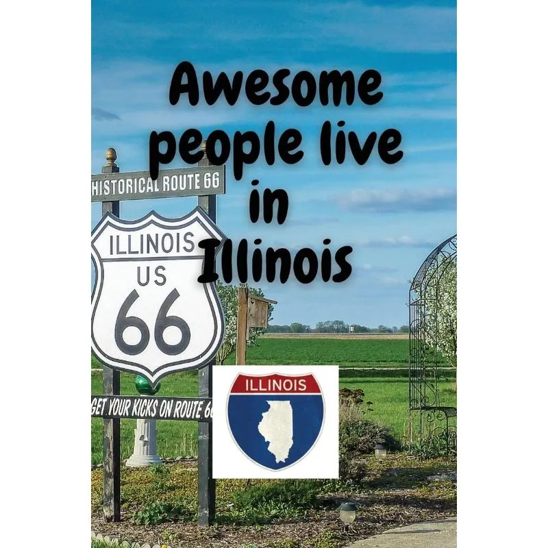 Awesome people live in Illinois