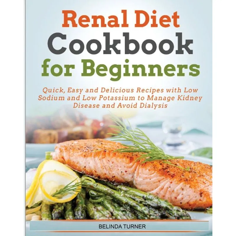 Renal Diet Cookbook For Beginners