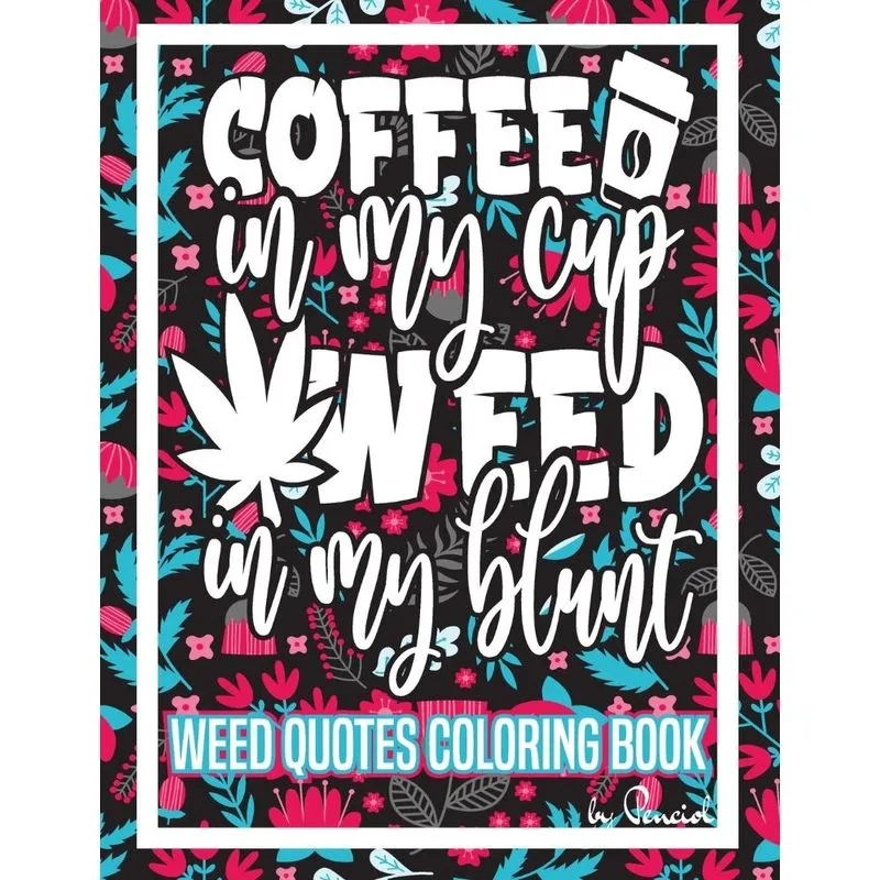 Weed Quotes Coloring Book