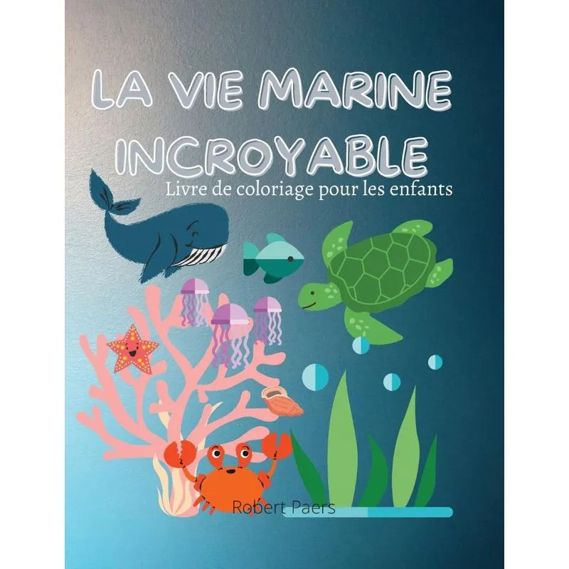 LIncroyable Vie Marine