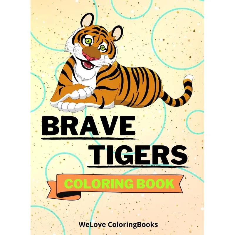 Brave Tigers Coloring Book