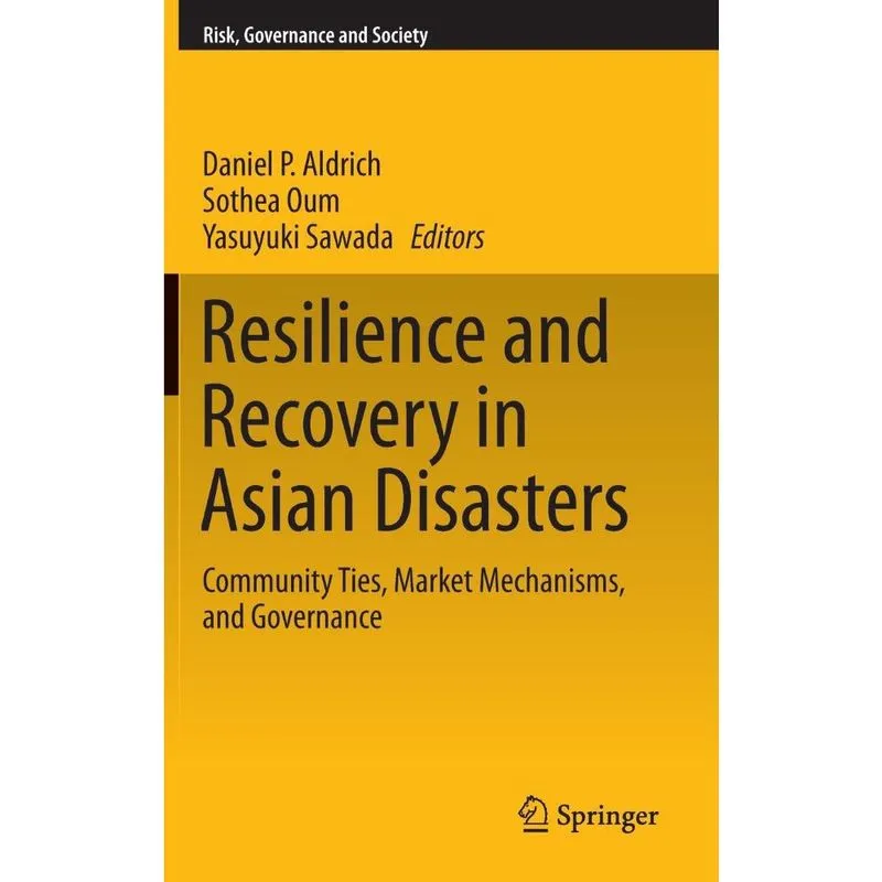 Resilience and Recovery in Asian Disasters