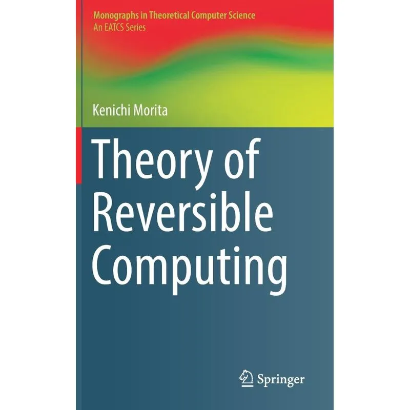 Theory of Reversible Computing