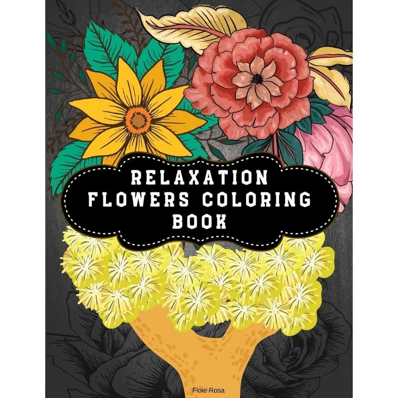 RELAXATION FLOWERS COLORING BOOK