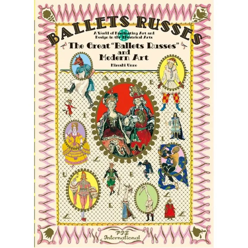 THE GREAT BALLET RUSSES AND MODERN ART