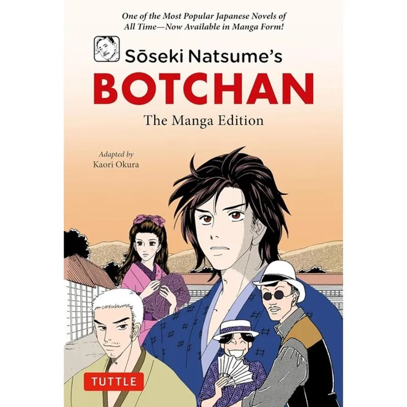 SOSEKI NATSUME'S BOTCHAN - THE MANGA EDITION