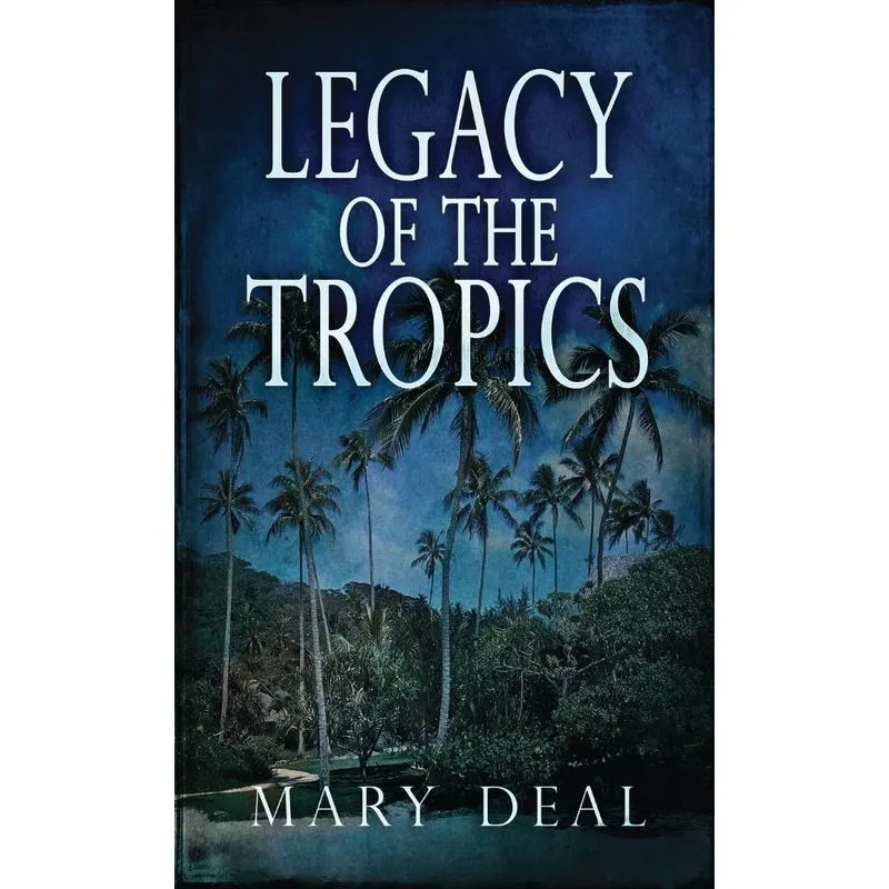 Legacy of the Tropics