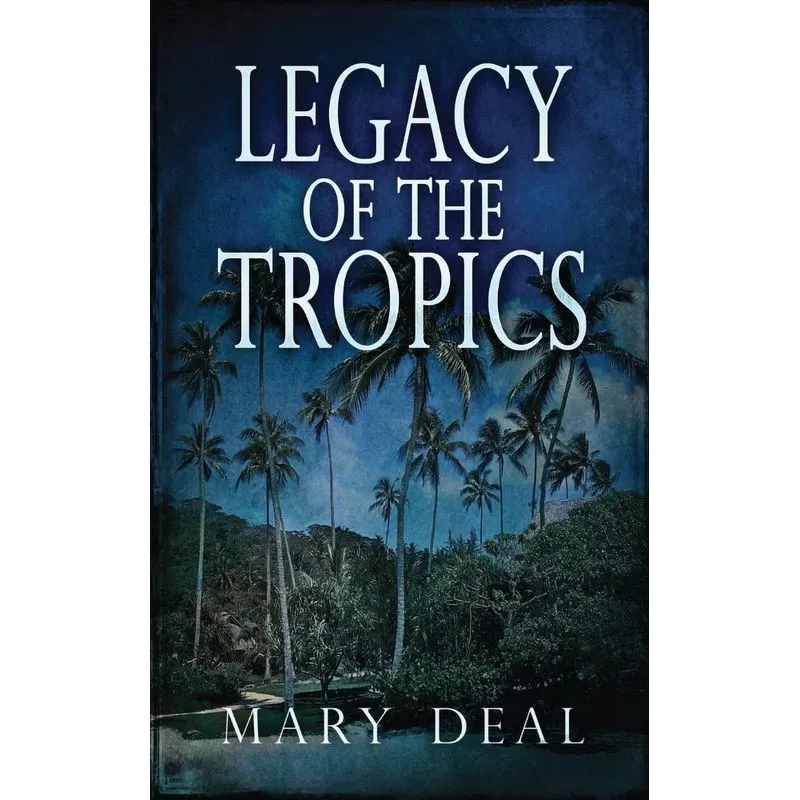 Legacy of the Tropics