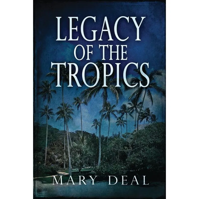 Legacy of the Tropics