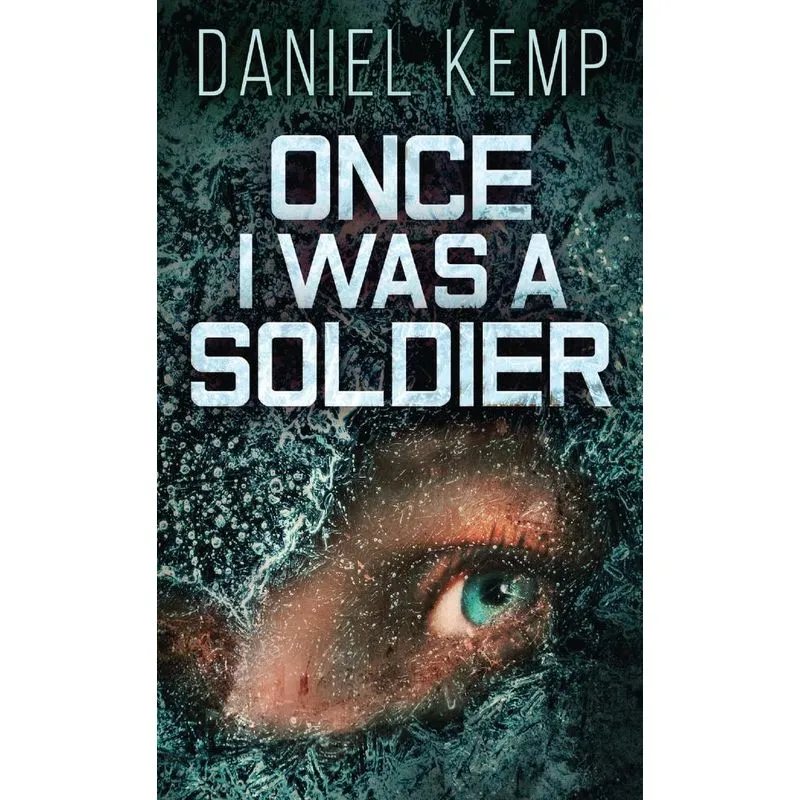 Once I Was A Soldier