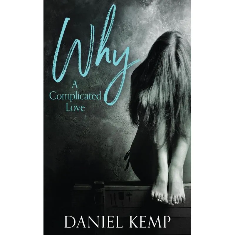 Why? A Complicated Love