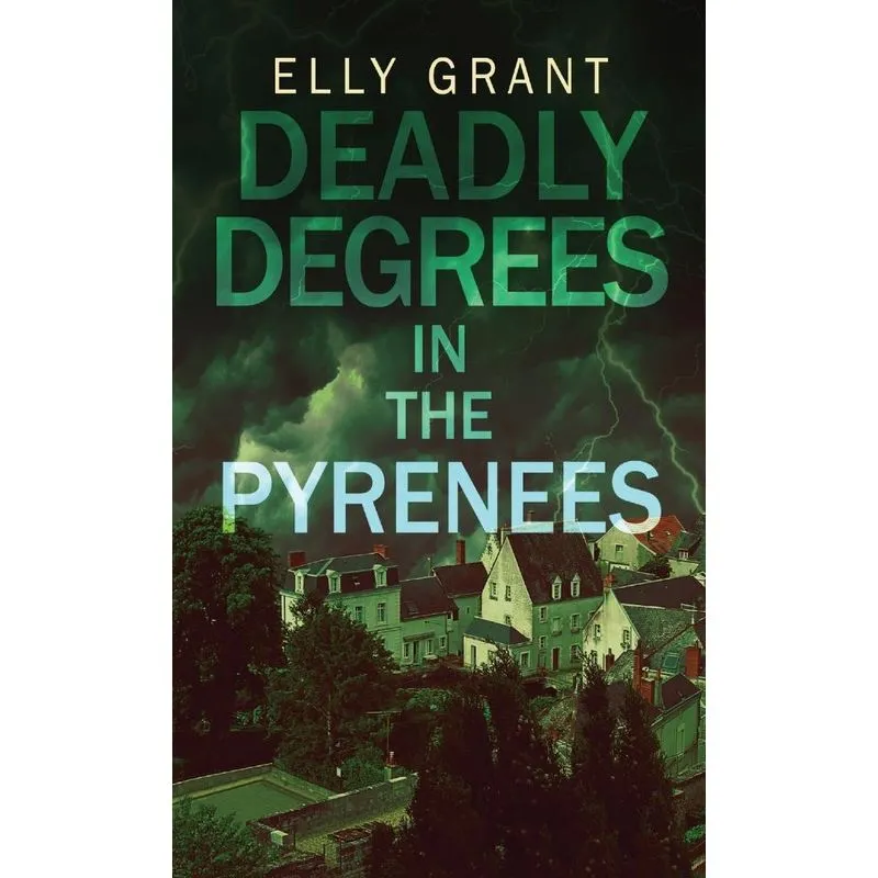 Deadly Degrees In The Pyrenees
