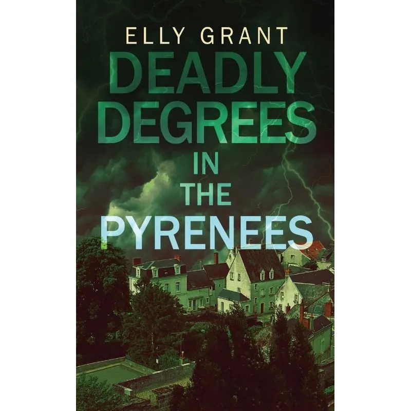 Deadly Degrees In The Pyrenees