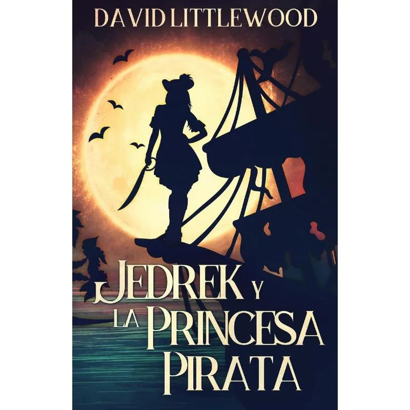 Jedrek Y La Princesa Pirata