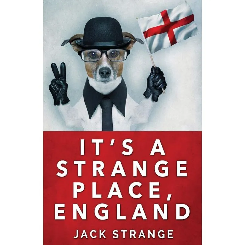 Its A Strange Place, England