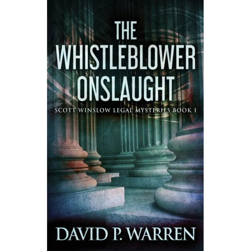 The Whistleblower Onslaught