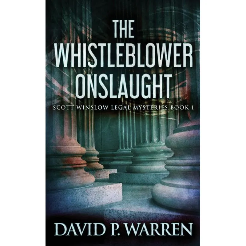 The Whistleblower Onslaught
