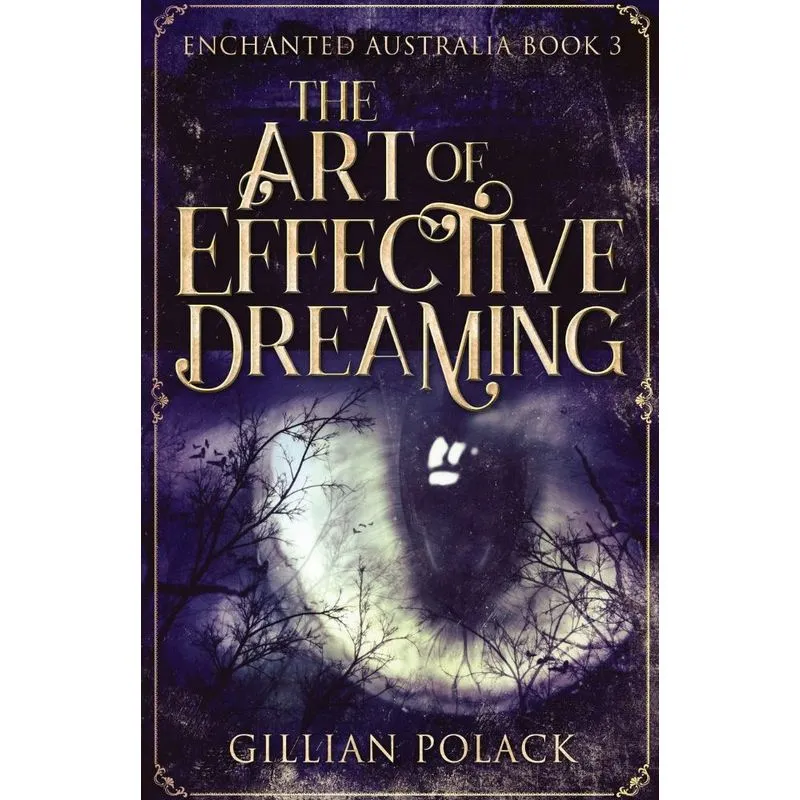 The Art Of Effective Dreaming