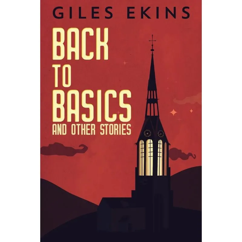 Back To Basics And Other Stories