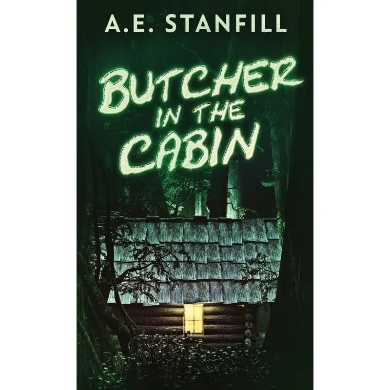 Butcher In The Cabin