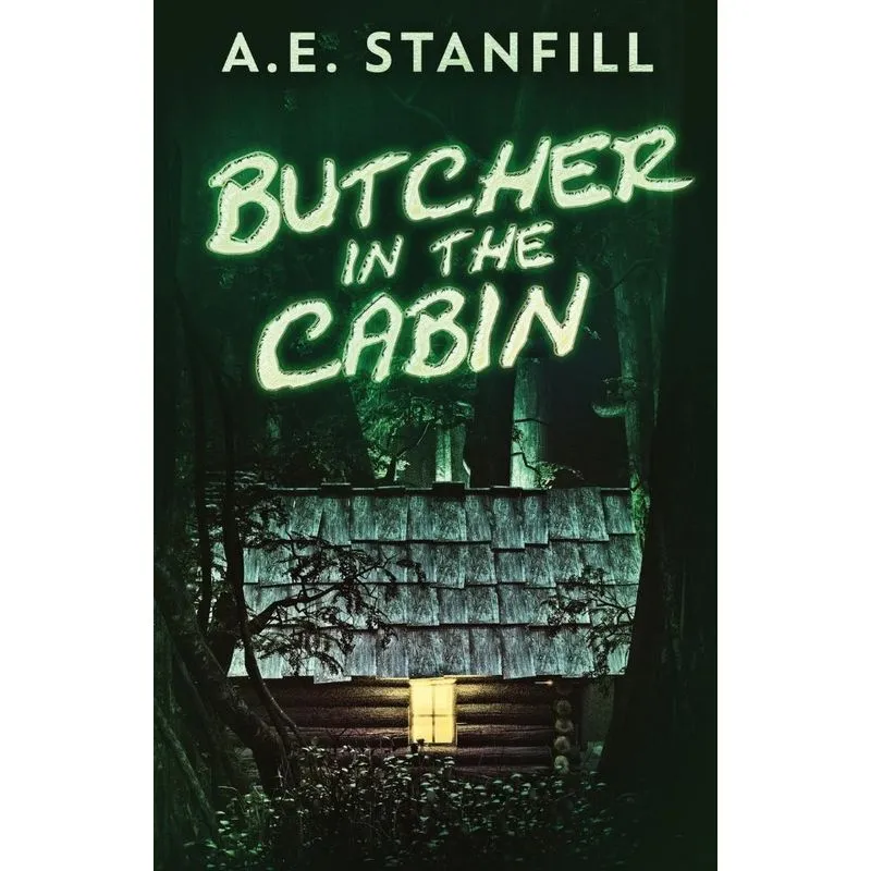 Butcher In The Cabin