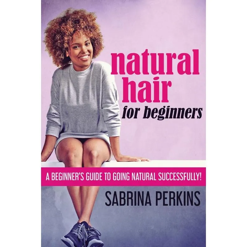 Natural Hair For Beginners