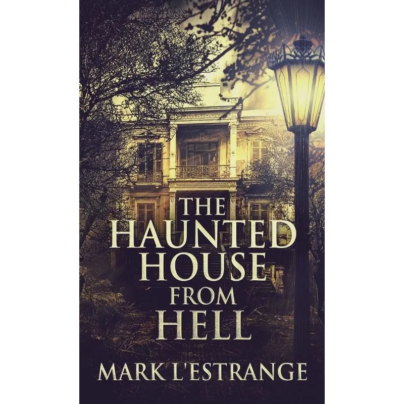 The Haunted House From Hell