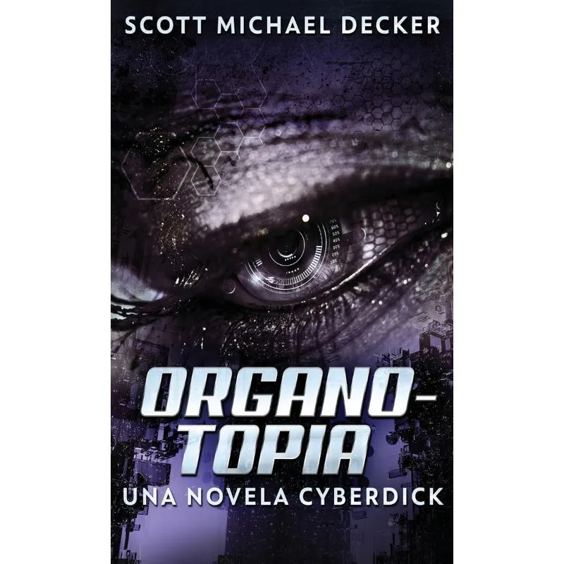 Organotopia - Una novela Cyberdick